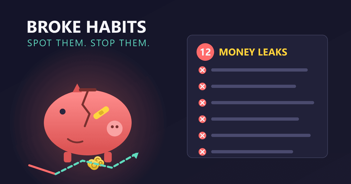 Broke Habits: 12 Financial Mistakes to Avoid for a Better Future