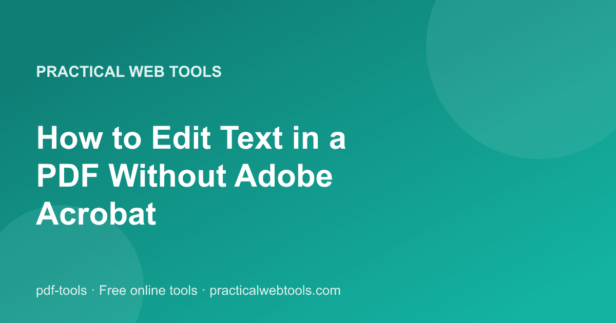How to Edit Text in a PDF Without Adobe Acrobat