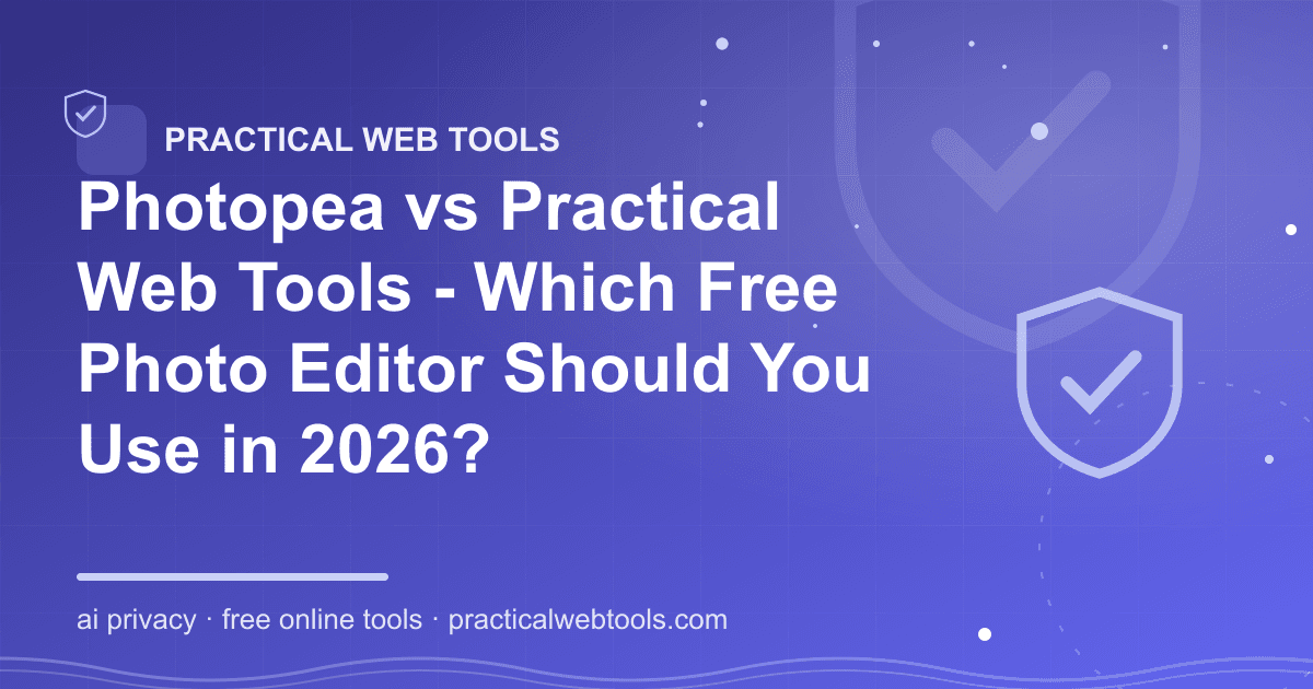 Photopea vs Practical Web Tools - Which Free Photo Editor Should You Use in 2026?
