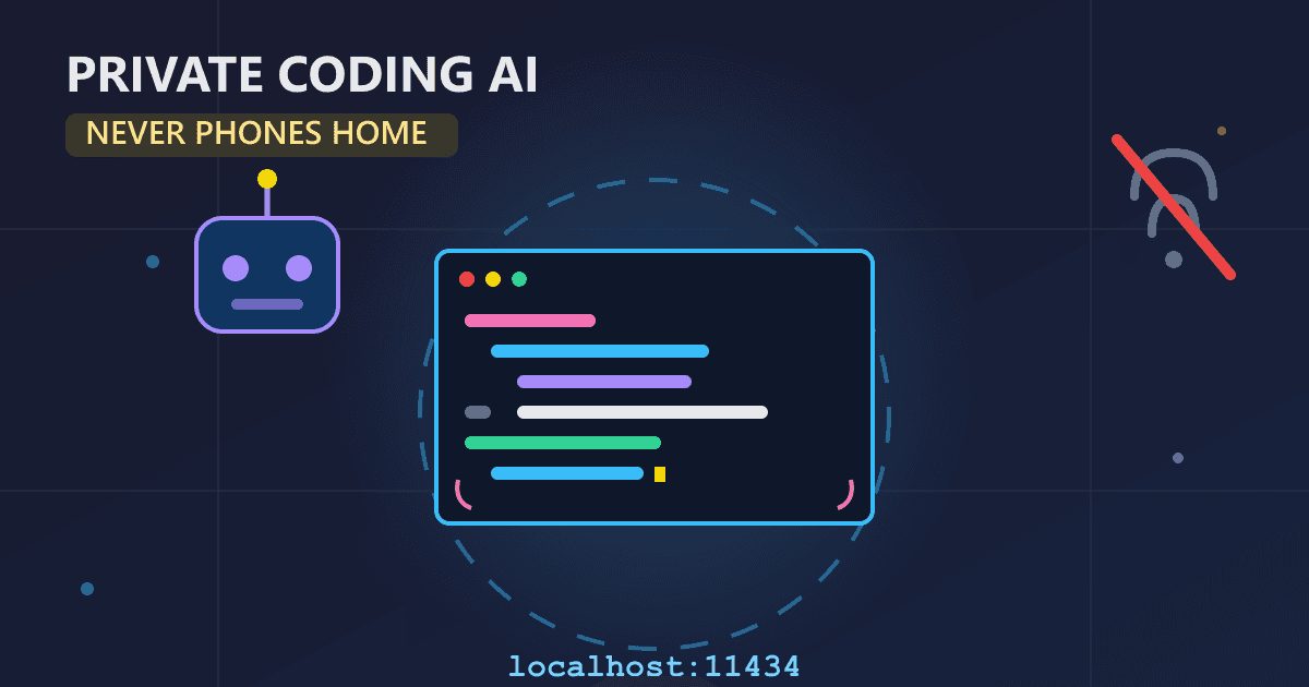Setting Up a Private AI Coding Assistant That Never Phones Home