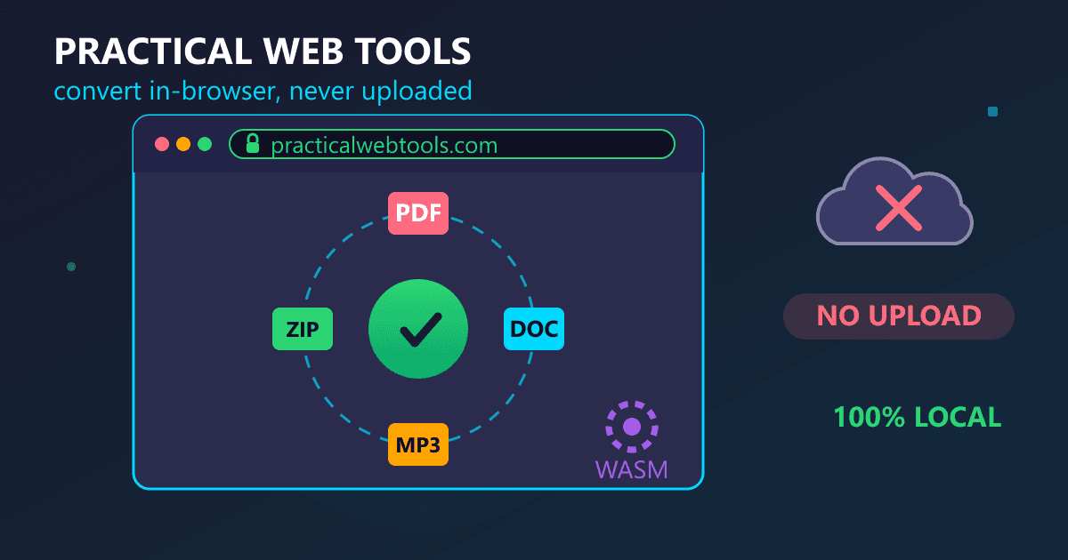 Practical Web Tools: Free Browser-Based File Conversion That Never Uploads Your Data